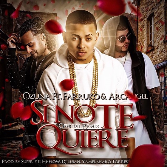 Cover artwork for Si No Te Quiere (feat. Arcángel & Farruko)
