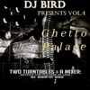 Ghetto Palace, Vol. 4: Two Turntables & a Mixer - Behind the Sounds of Ugk (DJ Bird Presents)