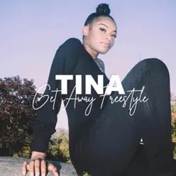 Get Away Freestyle - Single - Tina Get Away Freestyle - Single - Tina