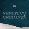 Veniți Cu Credință - Single