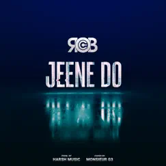 Jeene Do - Single by Rob C album reviews, ratings, credits