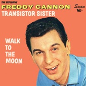 Freddy Cannon - Transistor Sister