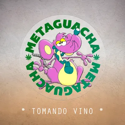 Tomando Vino - Single - Meta Guacha