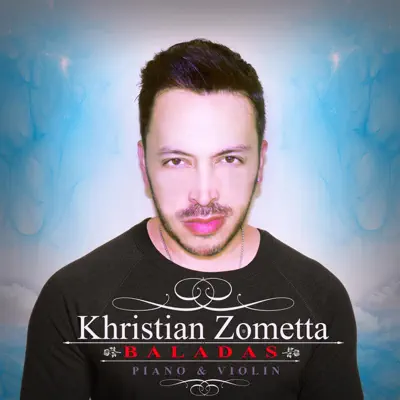 Baladas (Piano & Violin) - Khristian Zometta Baladas (Piano & Violin) - Khristian Zometta