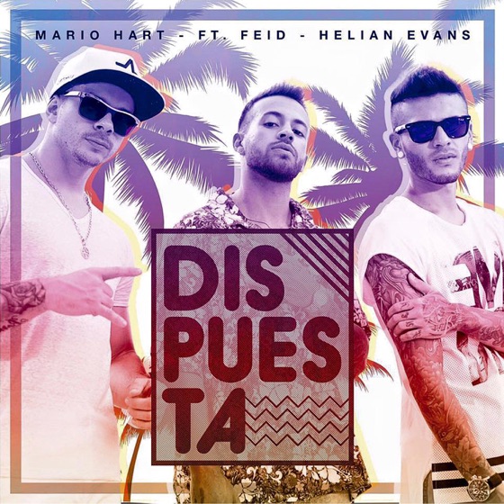 Cover artwork for Dispuesta (feat. Feid & Helian Evans)