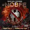 NOBFE Vol. 4 (If She Look She Took) album lyrics, reviews, download