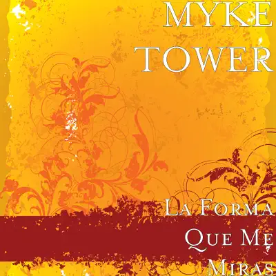 La Forma Que Me Miras (feat. Rafa Pabom) - Single - Myke Towers