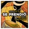 Se Prendio (JJ Romero & Eli Brach Remix) - Manybeat lyrics