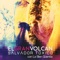El Gran Volcán (with La Bien Querida) - Salvador Tóxico lyrics