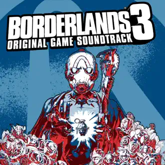 Borderlands 3 (Original Soundtrack) by Various Artists album reviews, ratings, credits