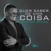 Quer Saber de uma Coisa - Single