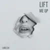 Stream & download Lift Me Up - Single