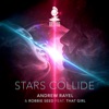 Andrew Rayel - Stars Collide (feat. That Girl)