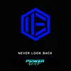 Never Look Back (feat. Powernerd) - Single album lyrics, reviews, download