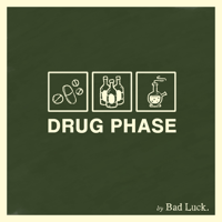 Bad Luck. - Drug Phase - EP artwork