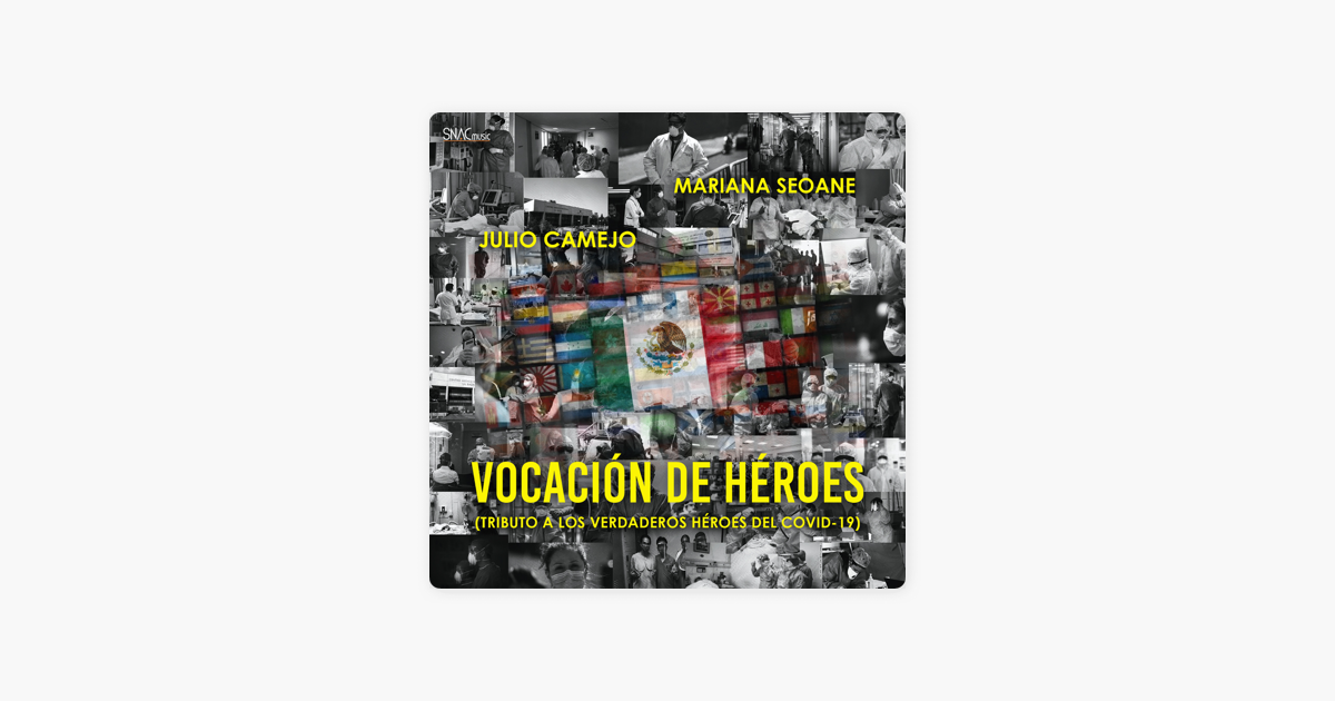 Vocacion De Heroes Tributo A Los Verdaderos Heroes Del Covid 19 Single By Julio Camejo Mariana Seoane On Apple Music vocacion de heroes tributo a los verdaderos heroes del covid 19 single by julio camejo mariana seoane on apple music