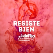 Resiste Bien artwork