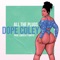 All the Plugs (feat. Marley Gzz) - Dope Coley lyrics