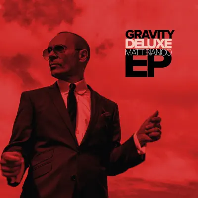 Gravity Deluxe EP - Matt Bianco