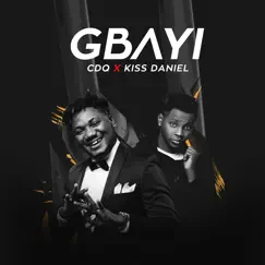 Gbayi - Single by CDQ & Kizz Daniel album reviews, ratings, credits
