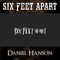 Six Feet Apart - Daniel Hanson lyrics