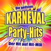 Die geilsten Karneval Party-Hits (Der Hit auf Hit-Mix)
