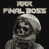 RRR Vol.1: Final Boss