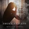 Smoke and Ash artwork