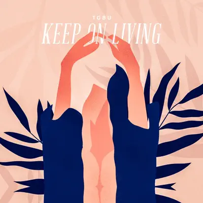 Keep on Living - Single - Tobu