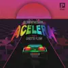 Acelera (feat. Ghetto Flow) - Single album lyrics, reviews, download