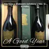 A Good Year (feat. Fokis) - Single album lyrics, reviews, download