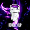 Double Cup (feat. Cainy & KONOP) - Single album lyrics, reviews, download