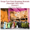 Songs from Early Broadway Musicals (Recorded 1925-1929) [Encore 4]