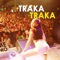 Traka Traka artwork