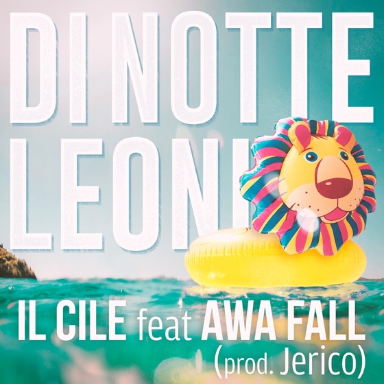 Cover artwork for Di notte leoni (feat. Awa Fall)