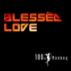 100th Monkey - Blessèd Love (RadiOzora Mix)