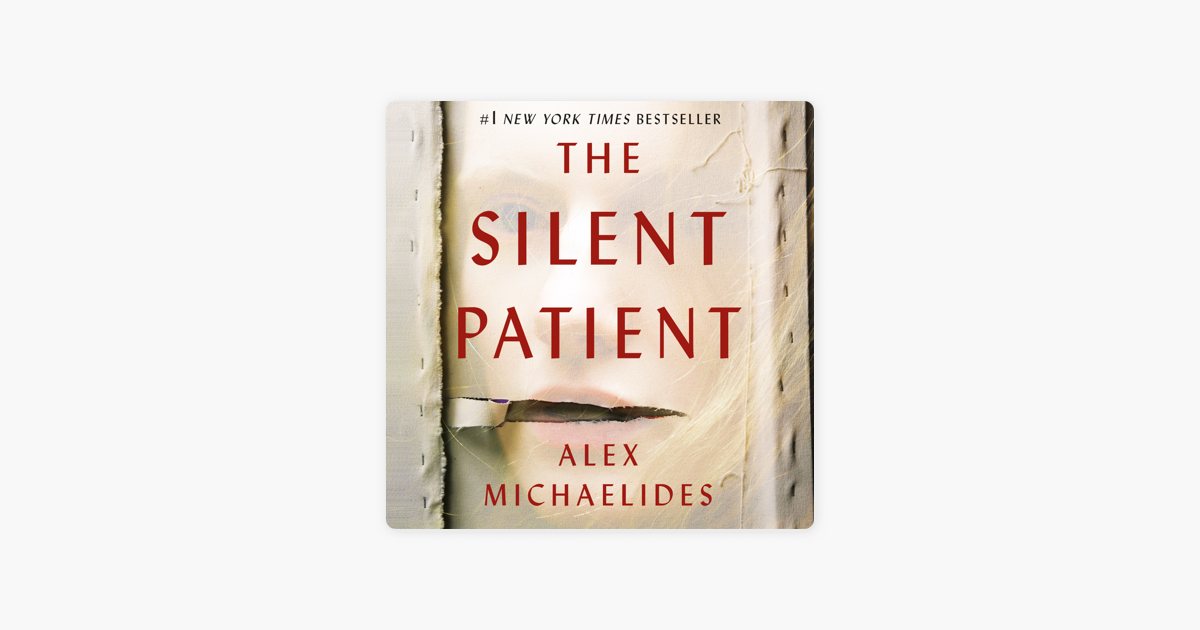 The Silent Patient - Alex Michaelides The Silent Patient - Alex Michaelides