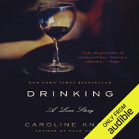 Caroline Knapp - Drinking: A Love Story (Unabridged) artwork