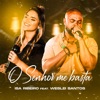 O Senhor Me Basta (feat. Weslei Santos) - Single