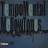 Mellow Tones - EP album lyrics, reviews, download