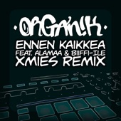 Ennen kaikkea (feat. Alamaa & Biiffi- Ile) [Xmies Remix] artwork