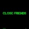 Close Friends (Instrumental) - DJB lyrics