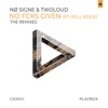 No Fcks Given (The Remixes) [feat. Rell Rock] - Single