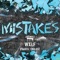 MISTAKES (feat. Parris Chariz) - Wxlf lyrics