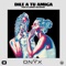 Dile a Tu Amiga - Onyx Creación Divina lyrics