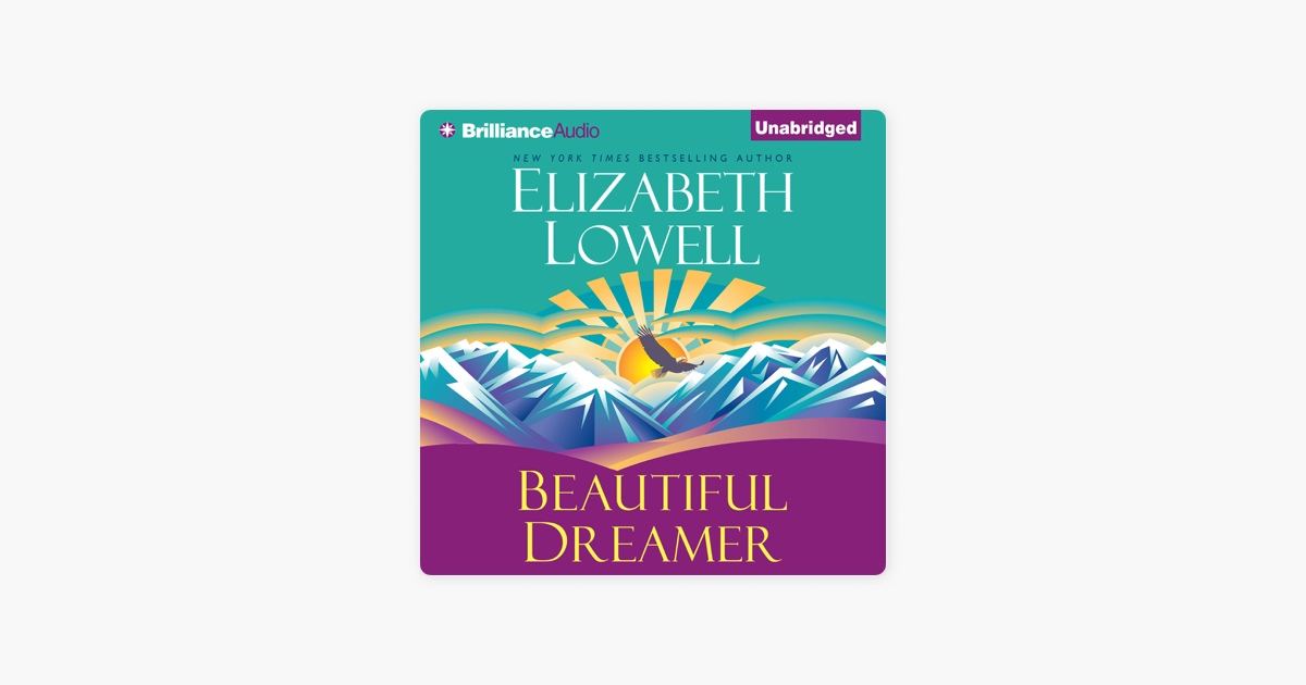 ‎Beautiful Dreamer (Unabridged) [Unabridged Fiction] on