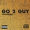 Go 2 Guy - FourNine lyrics