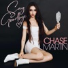 Chase Martin - Say Goodbye