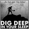 Dig Deep In Your Sleep (feat. Sam Bishop) - Jon Veale lyrics