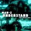 Understand (feat. Charlie Rock) - Single album lyrics, reviews, download